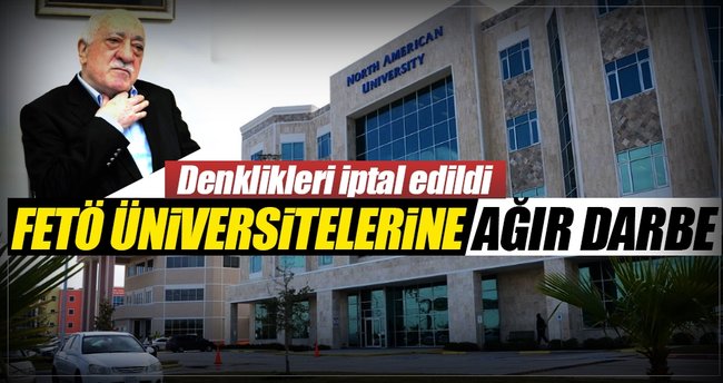 17 ülkedeki FETÖ üniversitelerine ağır darbe