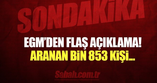 Son dakika: EGM'den flaş açıklama