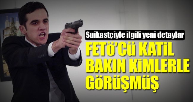 İşte FETÖ'cü suikastçının telefon trafiği