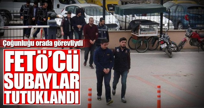 26 subaya FETÖ tutuklaması