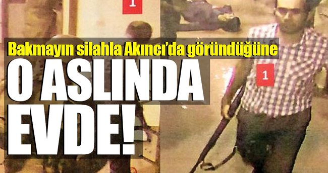 Aile boyu darbeye katılıp 'Evdeydim' demişler!