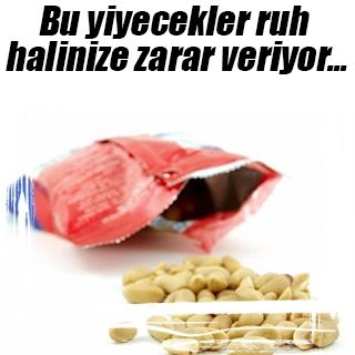 Bu yiyecekler ruh halinize zarar veriyor...