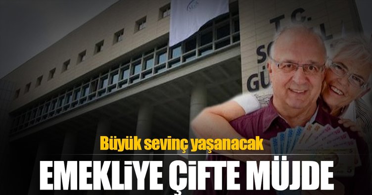 Emekliye çifte müjde