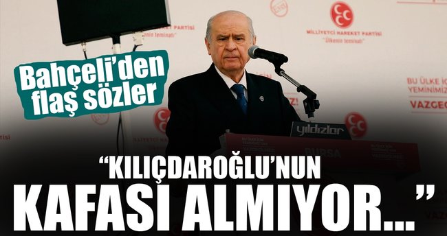 Bahçeli’den Kılıçdaroğlu’na flaş sözler!