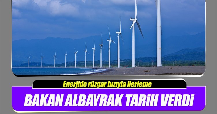 Rüzgârda süreç başlıyor