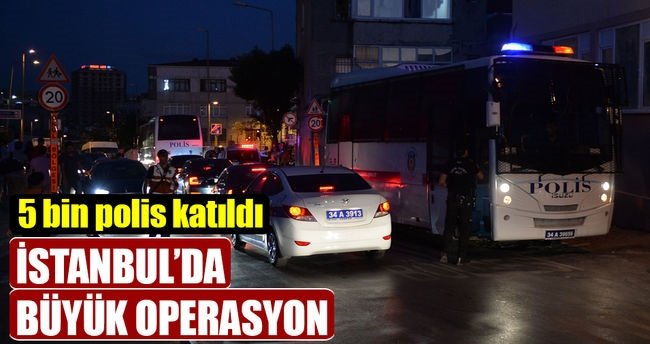 İstanbul'da 'Yeditepe Huzur' denetimi!
