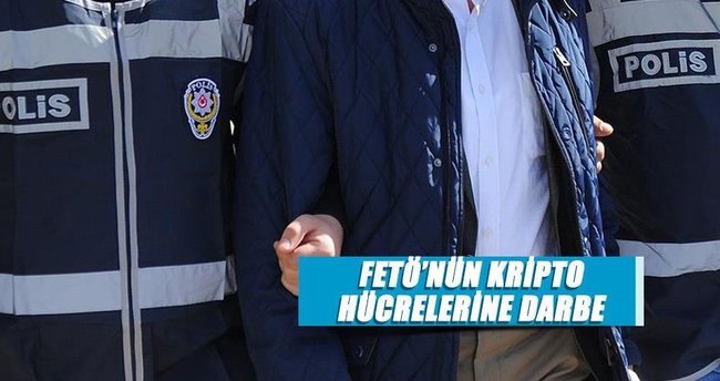 FETÖ’nün kripto hücrelerine darbe
