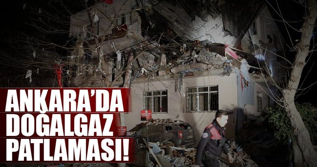 Ankara'da doğalgaz patlaması