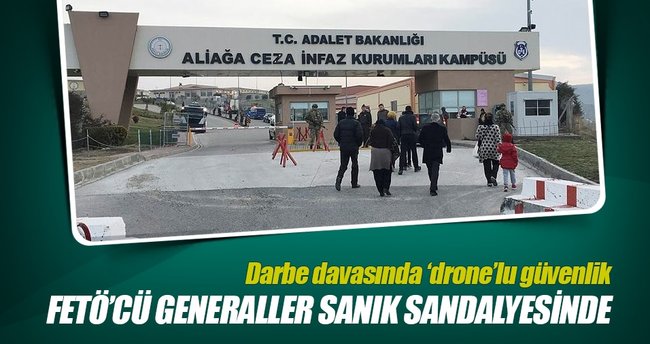 Darbe davasında drone’lu güvenlik