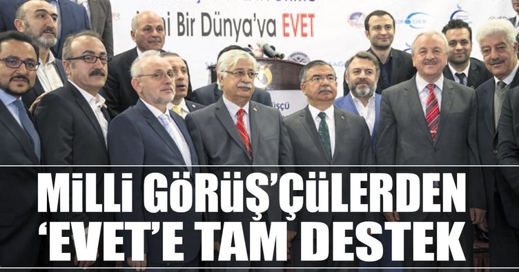 Milli Görüş’çülerden ‘evet’e tam destek