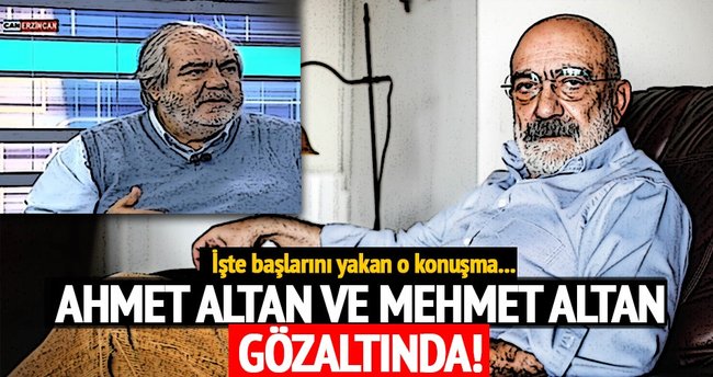 Altan kardeşlere darbe PR’ından gözaltı