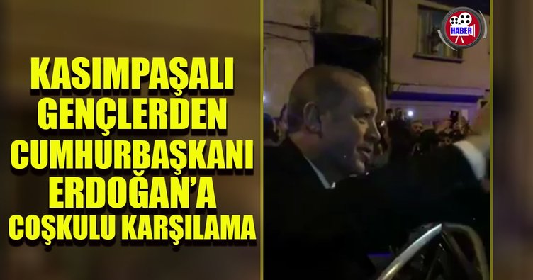 Cumhurbaşkanı Erdoğan Kasımpaşa`da coşkuyla karşılandı