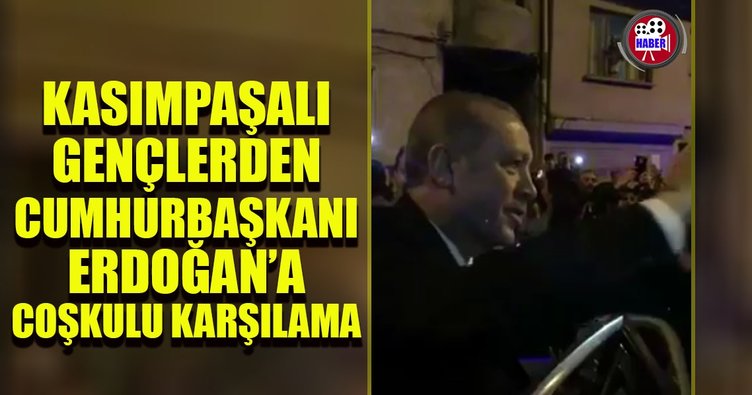 Cumhurbaşkanı Erdoğan Kasımpaşa'da coşkuyla karşılandı