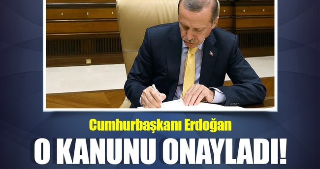Son dakika: Cumhurbaşkanı Erdoğan'dan kanun onayı