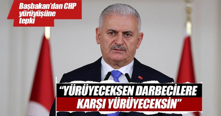 Başbakan Yıldırım: Yürüyeceksen darbecilere karşı yürüyeceksin