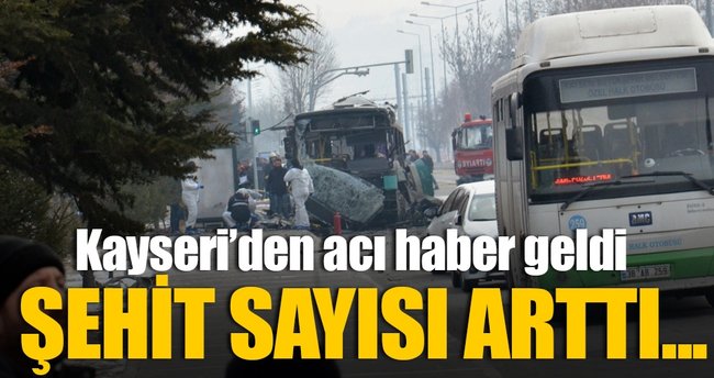 Kayseri'de yaşanan patlamada şehit sayısı 14'e çıktı