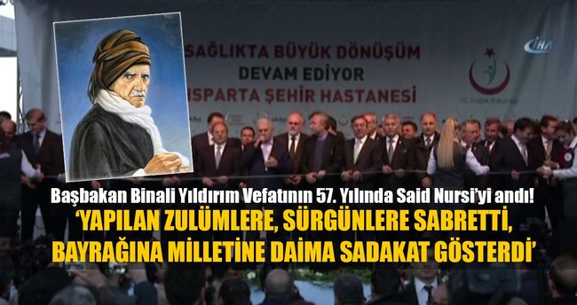 Başbakan: O büyük insan ülkesine asla isyan etmedi