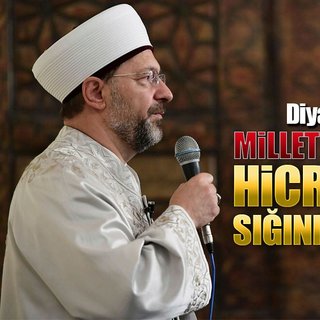 Diyanet İşleri Başkanı Erbaş: Millete hainlik yapanların hicret kelimesine sığınması beyhudedir