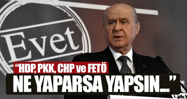 Bahçeli: Türkiye için evet diyoruz! Bizi hafife alanlar karşılığını alacak