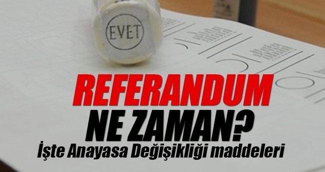 Referandum ne zaman olacak? - Bakan Bozdağ 2017 Referandumun öngörüldüğü tarihi açıkladı!