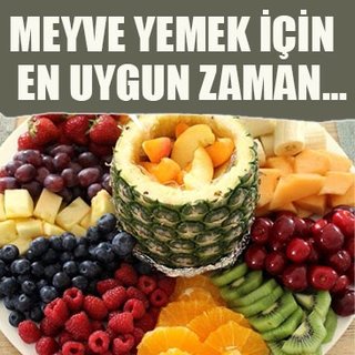 Meyve yemek için en uygun zaman…