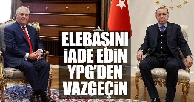 Elebaşını iade edin, YPG’den vazgeçin