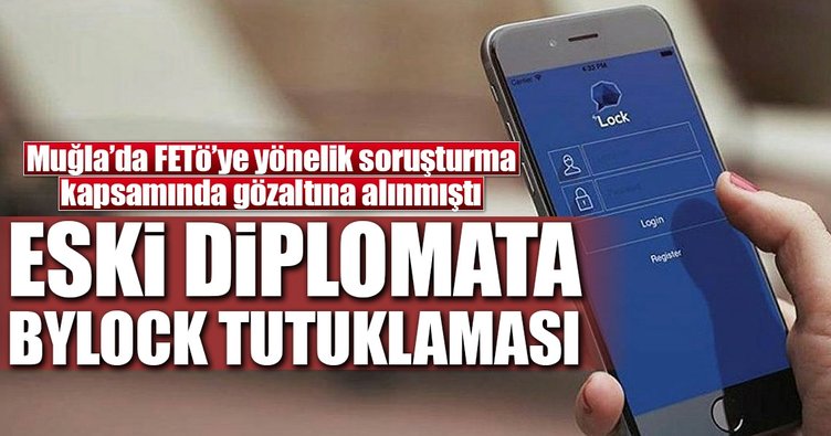 Eski diplomata ByLock tutuklaması