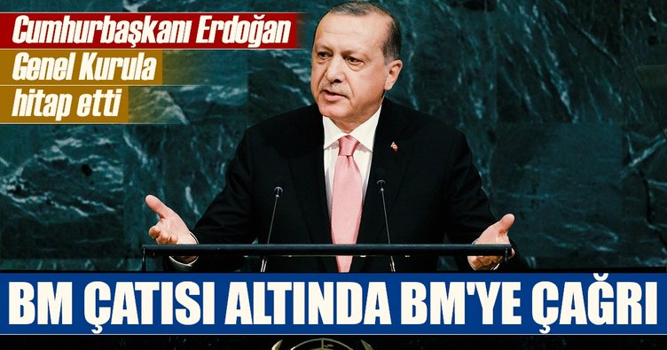 Cumhurbaşkanı Erdoğan'dan BM Genel Kurulu'nda flaş mesajlar