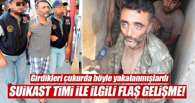Suikast timi ile ilgili flaş gelişme