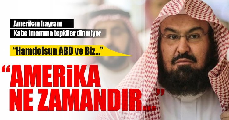 Kabe imamının ABD'yle ilgili sözleri tepki çekti
