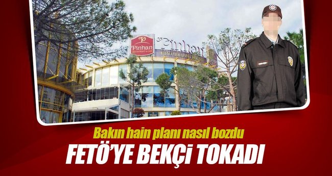 FETÖ'nün oyununu bekçi bozdu