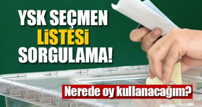 YSK seçmen sorgulama sayfası 2017! - YSK seçim yeri ve sandık sorgulama ekranı!