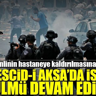 Mescid-i Aksa'da İsrail zulmü sürüyor