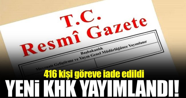 SON DAKİKA: Yeni KHK Resmi Gazete'de yayımlandı!