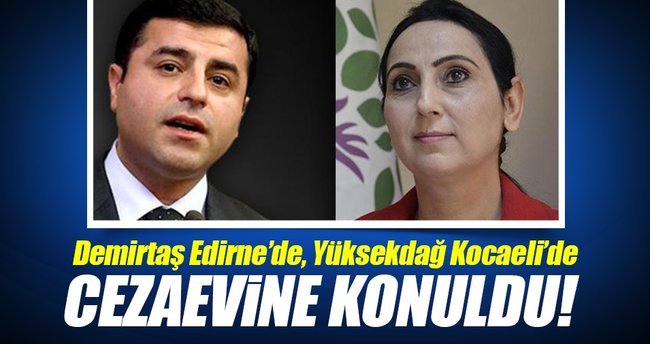 Demirtaş ve Yüksekdağ cezaevine konuldu!