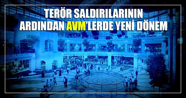 AVM’lere sivil polis kontrolü