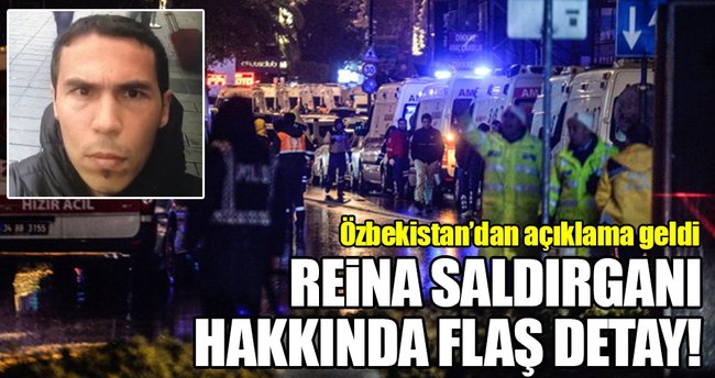Reina saldırganı Abdülkadir Masharipov hakkında flaş detay!