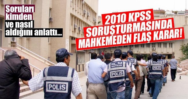 2010 KPSS soruşturmasında flaş karar!