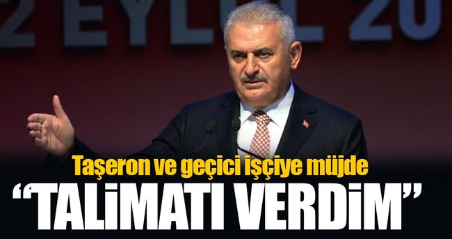 Başbakan Yıldırım'dan Taşeron ve geçici işçilere müjdeli haber