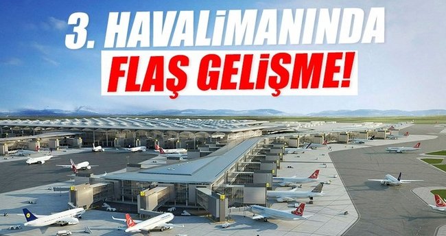 Bakan açıkladı! 3. Havalimanı'na ilk uçak Şubat'ta inecek