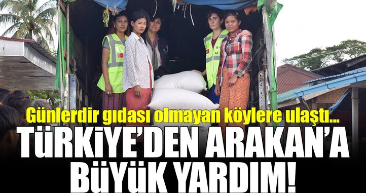 Türkiye'den Arakan'a büyük yardım!