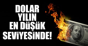 Dolar yılın en düşüğünü gördü! Borsa rekor yeniledi...