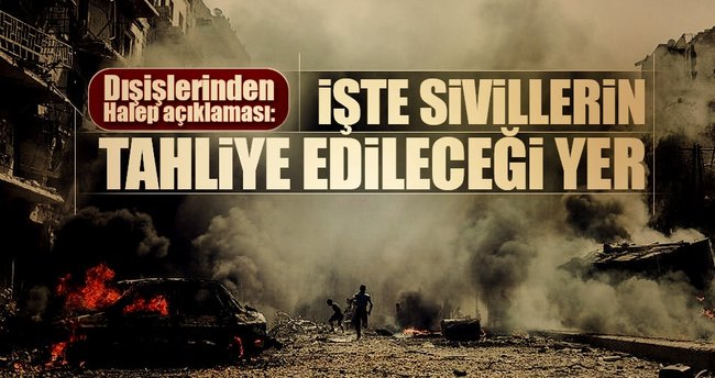 Halepte son durum: Dışişleri'nden flaş Halep açıklaması!