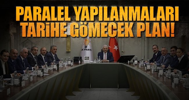 Paralel yapılanmaları tarihe gömecek plan