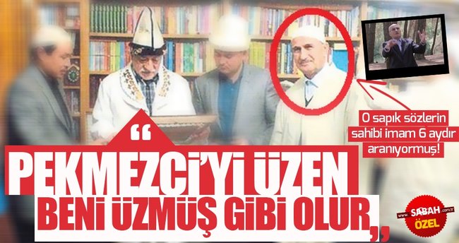 O sapık sözlerin sahibi imam 6 aydır aranıyormuş!
