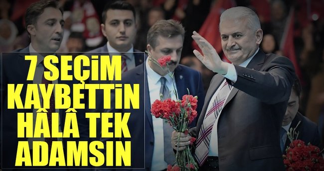 7 seçim kaybettin hâlâ tek adamsın