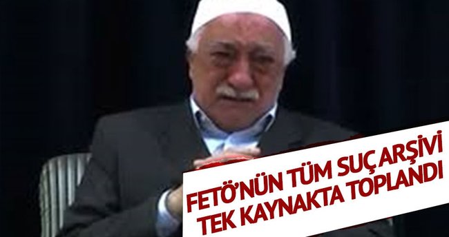 FETÖ’nün tüm suç arşivi tek bir sitede