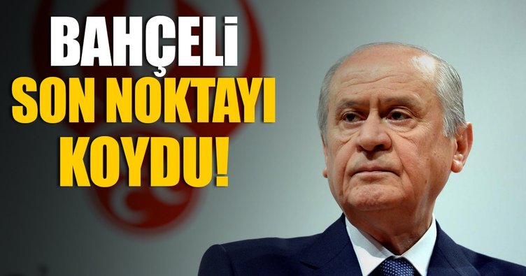 'Bahçeli hayır diyecek' iddiasına MHP'den cevap!