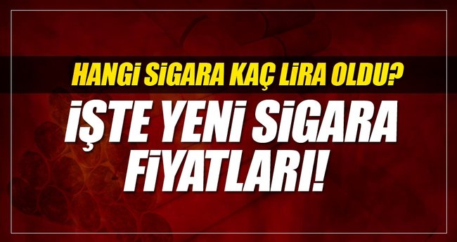 Yeni sigara fiyatları belli oldu! Hangi sigara ne kadar?