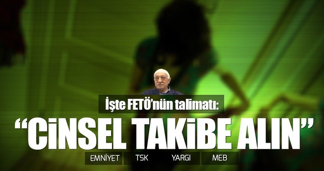 FETÖ'nün cinsel suç talimatı iddianamede